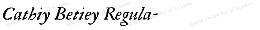 Cathiy Betiey Regula字体转换